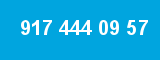 917 444 09 57
